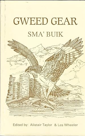 Gweed Gear Sma' Buik: An Anthology of North-East Poetry, Songs and Prose.