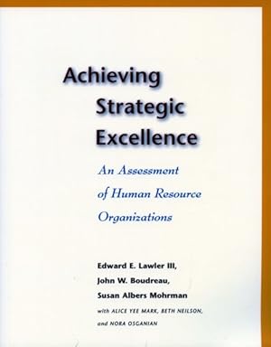 Seller image for Achieving Strategic Excellence : An Assessment of Human Resource Organizations for sale by GreatBookPrices