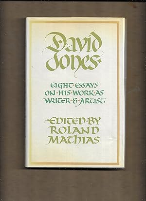 Bild des Verkufers fr David Jones : Eight essays on his work as writer and artist : being the first transactions of Yr Academi Gymreig (English Section) zum Verkauf von Gwyn Tudur Davies