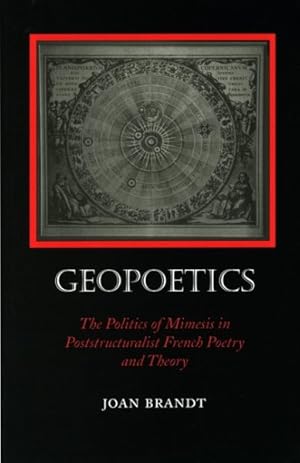 Seller image for Geopoetics : The Politics of Mimesis in Poststructuralist French Poetry and Theory for sale by GreatBookPrices