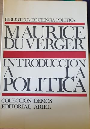 Imagen del vendedor de INTRODUCCION A LA POLITICA. a la venta por Libreria Lopez de Araujo