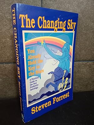 Imagen del vendedor de Steven Forrest. The Changing Sky: You Already Hold the Key to the Stars: A Practical Guide to the New Predictive Astrology. Ingls. a la venta por Lauso Books
