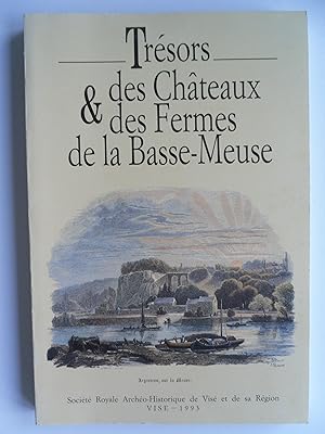 Image du vendeur pour Trsors des chteaux et des fermes de la Basse-Meuse. mis en vente par Philippe Moraux
