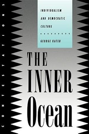 Imagen del vendedor de Inner Ocean : Individualism and Democratic Culture a la venta por GreatBookPrices