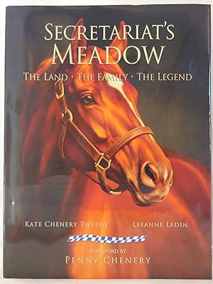 Seller image for Secretariat's Meadow: The Land, the Family, the Legend for sale by H.S. Bailey