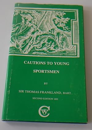 Image du vendeur pour Cautions to Young Sportsmen mis en vente par Hereward Books