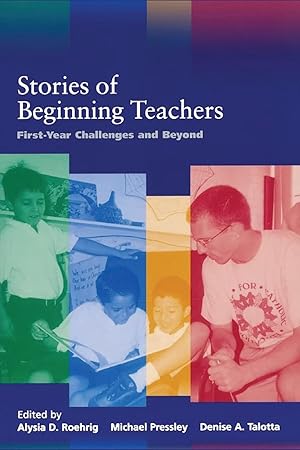 Seller image for Stories of Beginning Teachers: First-Year Challenges and Beyond for sale by moluna