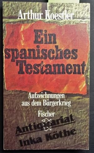 Ein spanisches Testament - Mit Vorwort des Verfassers und der Herzogin von Atholl / Fischer ; 2252 -