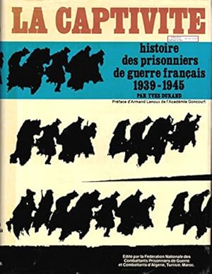 Immagine del venditore per La Captivit / Histoire des prisonniers de Guerre Franais 1939 - 1945 venduto da Ammareal