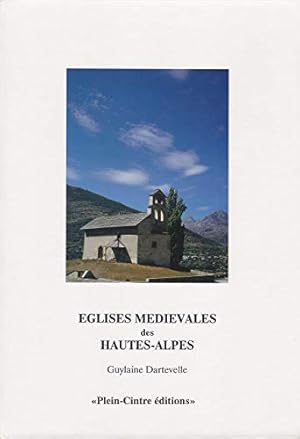 Image du vendeur pour EGLISES MEDIEVALES DES HAUTES-ALPES mis en vente par Ammareal