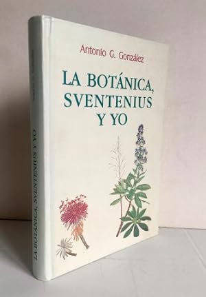 La botánica, Sventenius y yo