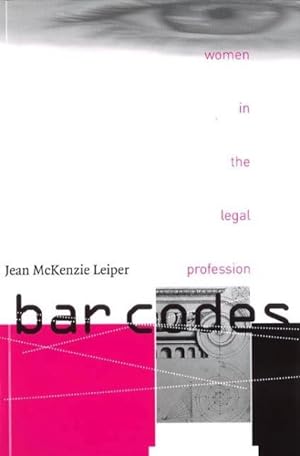 Seller image for Bar Codes : Women in the Legal Profession for sale by GreatBookPrices
