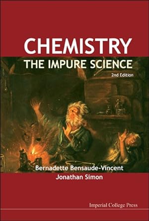 Bild des Verkufers fr Chemistry : The Impure Science zum Verkauf von GreatBookPrices