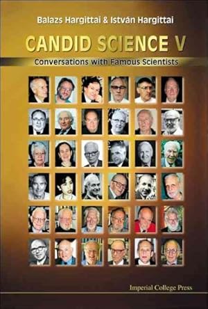 Bild des Verkufers fr Candid Science V : Conversations With Famous Scientists zum Verkauf von GreatBookPrices