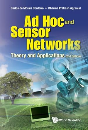 Imagen del vendedor de Ad Hoc and Sensor Networks : Theory and Applications a la venta por GreatBookPrices