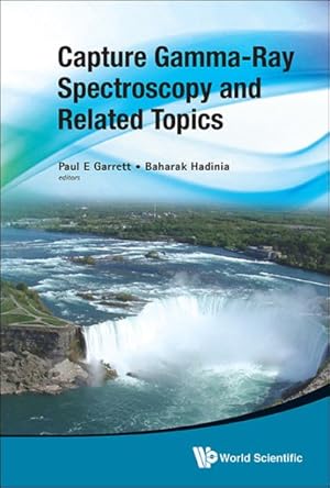 Seller image for Capture Gamma-Ray Spectroscopy and Related Tipics : Proceedings of the Fourteenth International Symposium Guelph, Canada 28 August - 2 September 2011 for sale by GreatBookPrices