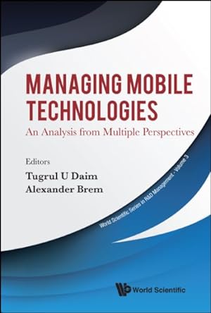 Seller image for Managing Mobile Technologies : An Analysis from Multiple Perspectives for sale by GreatBookPrices