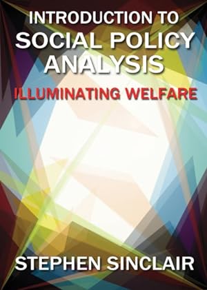 Seller image for Introduction to Social Policy Analysis : Illuminating Welfare for sale by GreatBookPrices