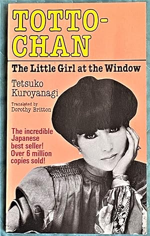 Image du vendeur pour Totto-Chan, The Little Girl at the Window mis en vente par My Book Heaven