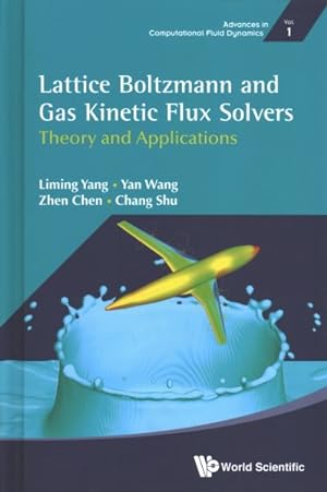 Immagine del venditore per Lattice Boltzmann and Gas Kinetic Flux Solvers : Theory and Applications venduto da GreatBookPrices