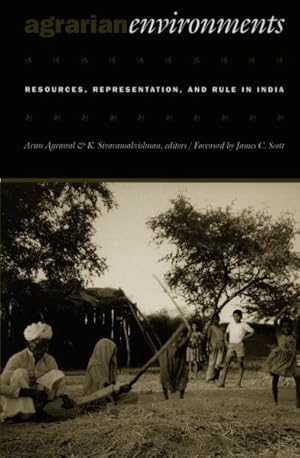 Image du vendeur pour Agrarian Environments : Resources, Representations, and Rule in India mis en vente par GreatBookPrices