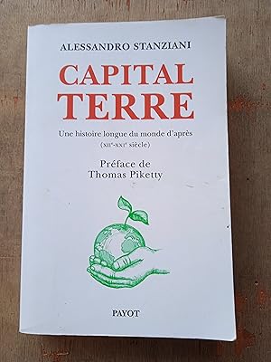 Seller image for Capital Terre - une histoire longue du monde d'aprs (XIIe-XXIe sicle) for sale by Les Kiosques