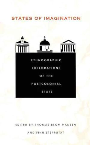 Imagen del vendedor de States of Imagination : Ethnographic Explorations of the Postcolonial State a la venta por GreatBookPrices