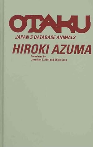 Imagen del vendedor de Otaku : Japan's Database Animals a la venta por GreatBookPrices