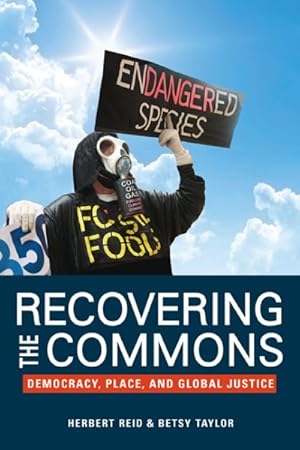 Immagine del venditore per Recovering the Commons : Democracy, Place, and Global Justice venduto da GreatBookPrices