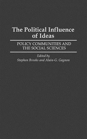 Image du vendeur pour Political Influence of Ideas : Policy Communities and the Social Sciences mis en vente par GreatBookPrices