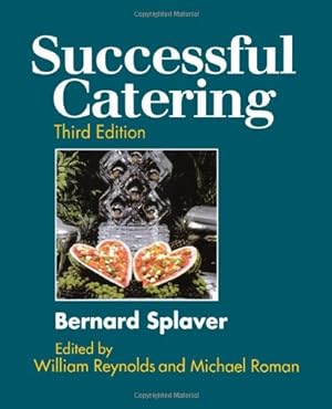 Seller image for Successful Catering, 3rd Edition by Splaver, Bernard [Paperback ] for sale by booksXpress