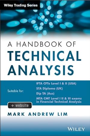 Seller image for The Handbook of Technical Analysis + Test Bank: The Practitioner's Comprehensive Guide to Technical Analysis (Wiley Trading) by Lim, Mark Andrew [Paperback ] for sale by booksXpress