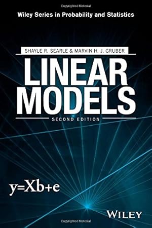 Seller image for Linear Models (Wiley Series in Probability and Statistics) by Searle, Shayle R., Gruber, Marvin H. J. [Hardcover ] for sale by booksXpress