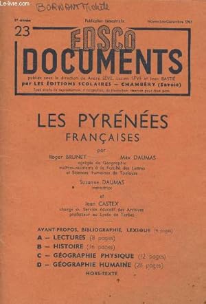 Seller image for EDSCO Documents N�23 - 8�me ann�e Novembre-d�cembre 1961 : Les Pyr�n�es Fran�aises. Sommaire : Les traces des premiers progr�s - La domination de Rome : le pays des thermes - Le temps des autonomies : communaut�s et comit�s - etc. for sale by Le-Livre