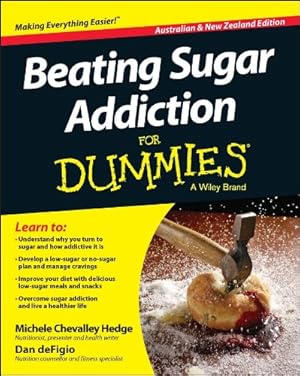 Seller image for Beating Sugar Addiction For Dummies - Australia / NZ by Hedge, Michele Chevalley, DeFigio, Dan [Paperback ] for sale by booksXpress