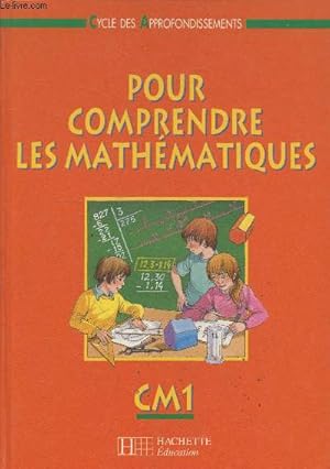 Image du vendeur pour Pour comprendre les mathmatiques CM1 (Collection "Cycle des Approfondissements") - Spcimen mis en vente par Le-Livre