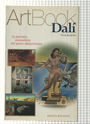 Imagen del vendedor de Coleccion de monografias de bolillo: Art Book: Dali. La fantasia surrealista del genio ampurdanes a la venta por El Boletin