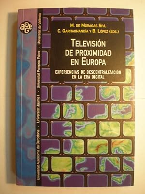 Imagen del vendedor de Televisin de proximidad en Europa. Experiencias de descentralizacin en la era digital a la venta por Librera Antonio Azorn