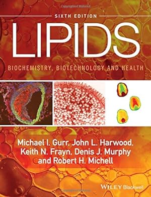 Seller image for Lipids: Biochemistry, Biotechnology and Health by Gurr, Michael I., Harwood, John L., Frayn, Keith N., Murphy, Denis J., Michell, Robert H. [Paperback ] for sale by booksXpress
