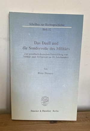 Das Duell und die Sonderrolle des Militärs. : Zur preußisch-deutschen Entwicklung von Militär- un...