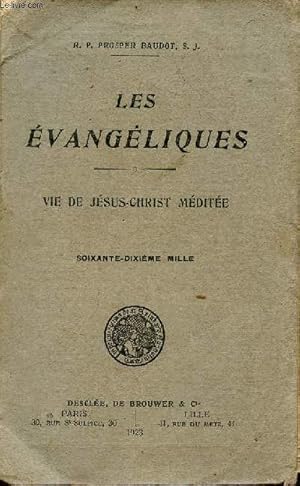 Seller image for Les vangliques - vie de Jsus-Christ mdite. for sale by Le-Livre