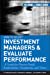 Imagen del vendedor de How to Select Investment Managers and Evaluate Performance: A Guide for Pension Funds, Endowments, Foundations, and Trusts [Hardcover ] a la venta por booksXpress