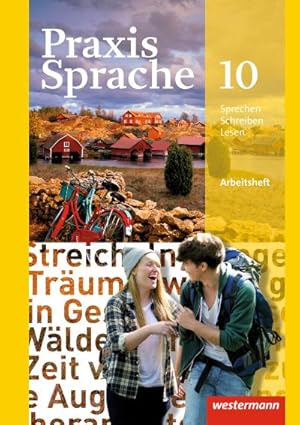 Bild des Verkufers fr Praxis Sprache 10. Arbeitsheft. Allgemeine Ausgabe : Ausgabe 2010 zum Verkauf von Smartbuy