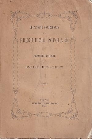 Le funeste conseguenze di un pregiudizio popolare. Memorie storiche