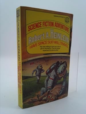 Seller image for Have Space Suit, Will Travel for sale by ThriftBooksVintage