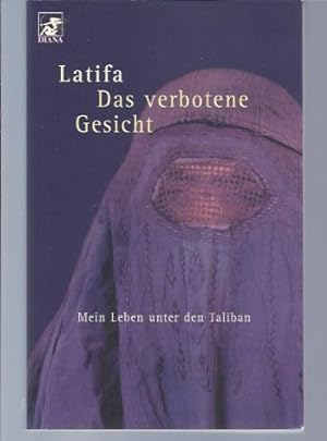 Seller image for Das verbotene Gesicht - Mein Leben unter den Taliban for sale by WeBuyBooks
