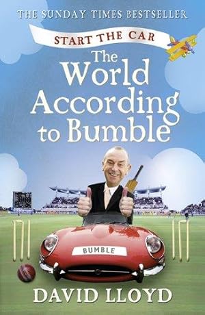 Seller image for Start the Car: The World According to Bumble for sale by WeBuyBooks