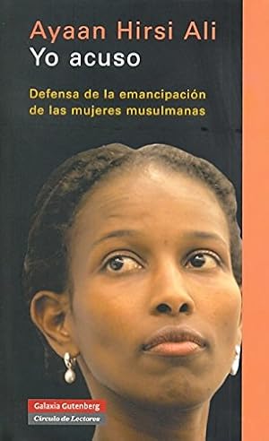 Seller image for YO ACUSO. DEFENSA DE LA EMANCIPACIN DE LAS MUJERES MUSULMANAS for sale by ALZOFORA LIBROS