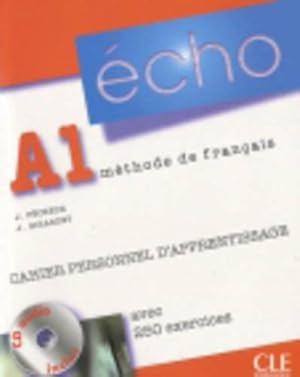 Bild des Verkufers fr Echo (version 2010): Cahier personnel d'apprentissage + CD-audio + corriges A1 zum Verkauf von WeBuyBooks