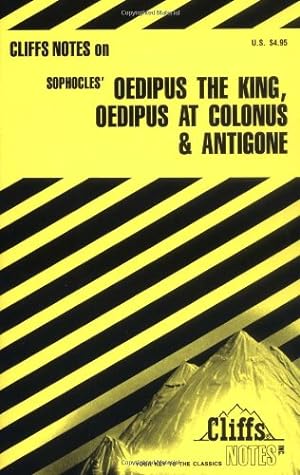 Bild des Verkufers fr Oedipus the King, Oedipus at Colonus, and Antigone (Cliffs Notes) zum Verkauf von Reliant Bookstore